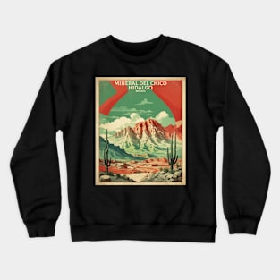 Mineral del Chico Hidalgo Mexico Vintage Tourism Travel Crewneck Sweatshirt